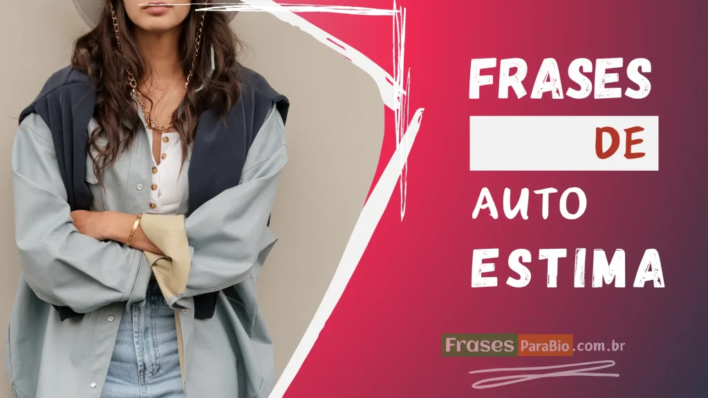 Frases de Auto Estima