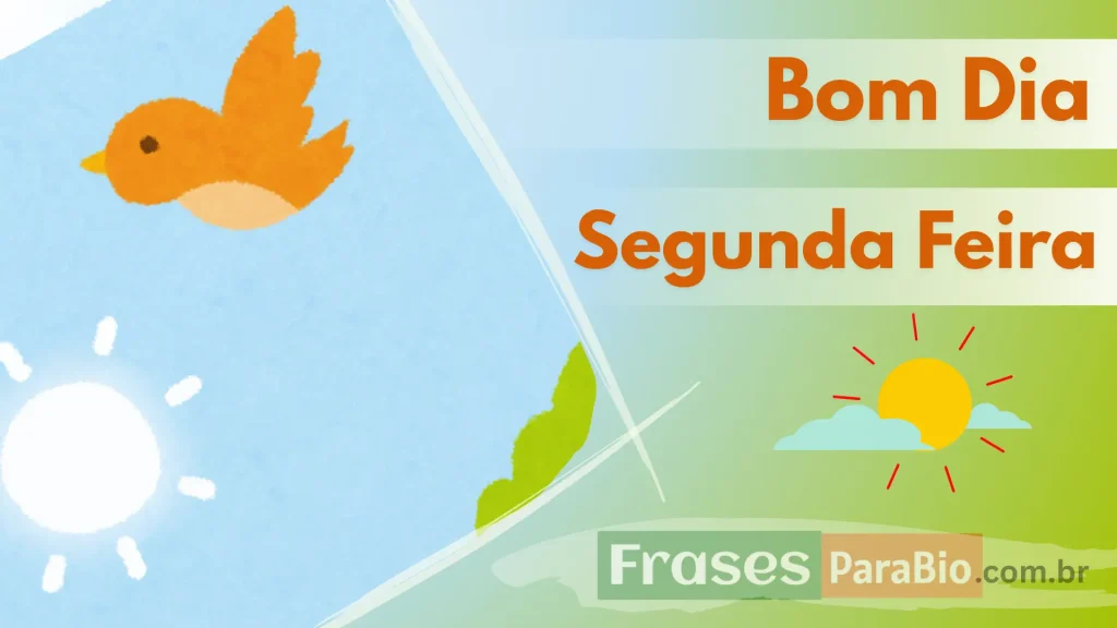 Bom Dia Segunda Feira
