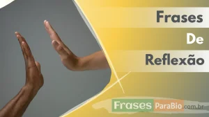 Frases de Reflexão