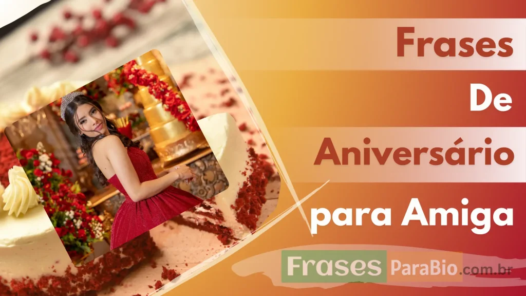Frases de aniversário para amiga