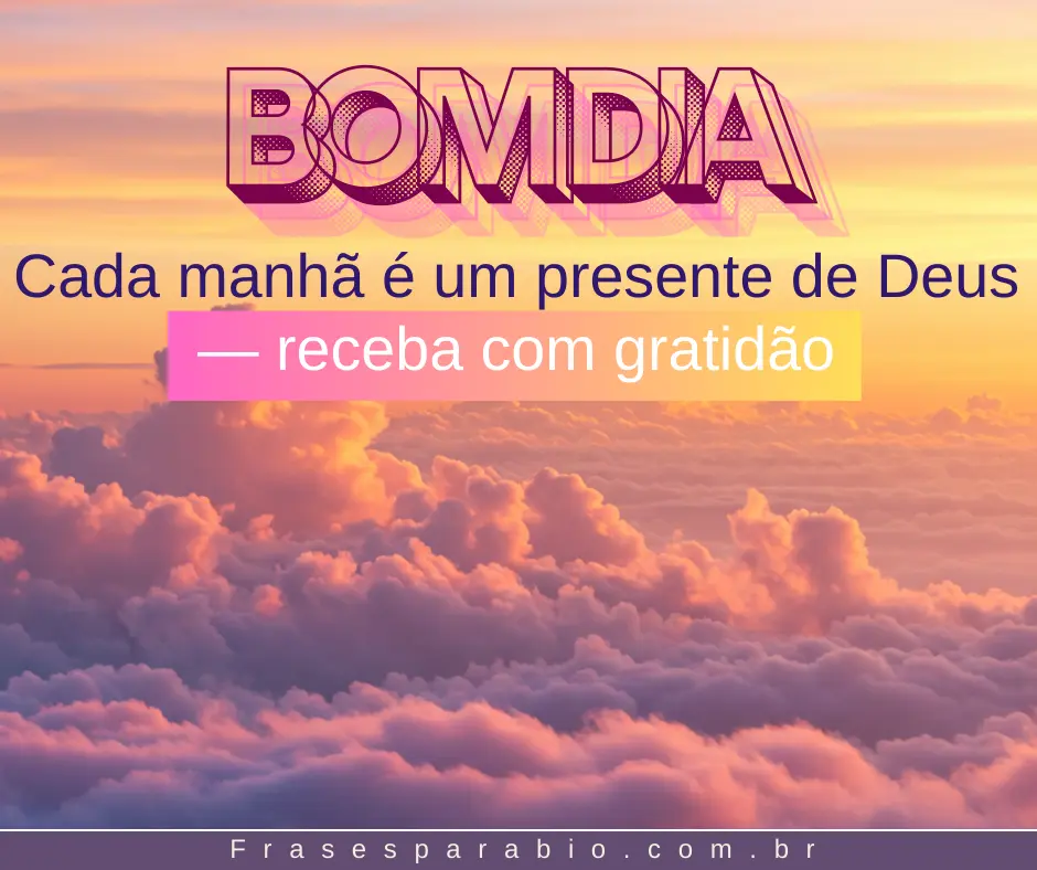 200+ Mensagem de Bom Dia com Carinho e de Deus para Compartilhar no WhatsApp 1 mensagem de bom dia 9