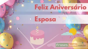 Feliz Aniversário Esposa