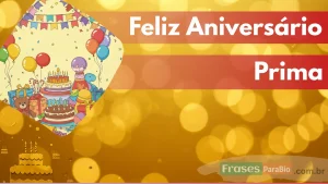 Feliz Aniversário Prima