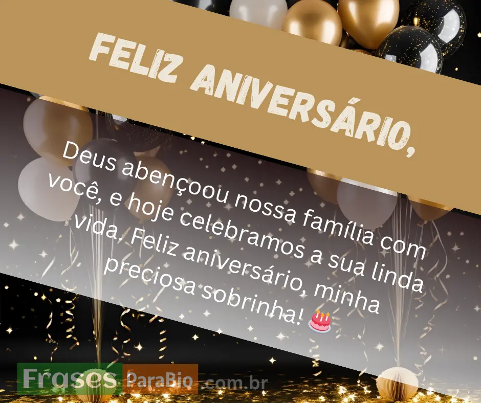Feliz aniversário sobrinha deus abençoe