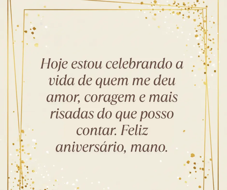 Mensagem de aniversário para irmão