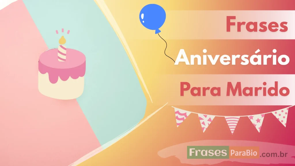 frases de aniversário para marido