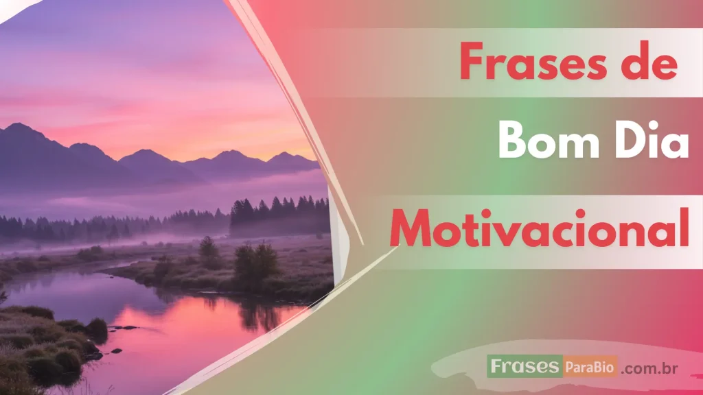 bom dia motivacional