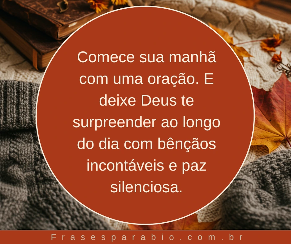 Bom Dia Abençoado: Mensagens e Frases Lindas para Começar o Dia com Fé 6 frases de bom dia abençoado