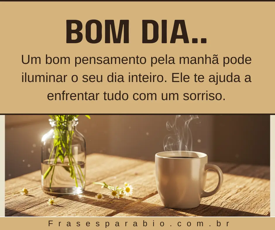 100+ Frases de Bom Dia Motivacional para WhatsApp, Status e Trabalho 1 frases de bom dia motivacional curtas