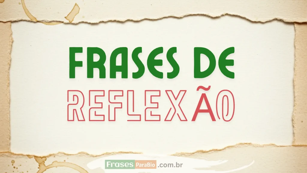 frases de reflexão sobre a vida