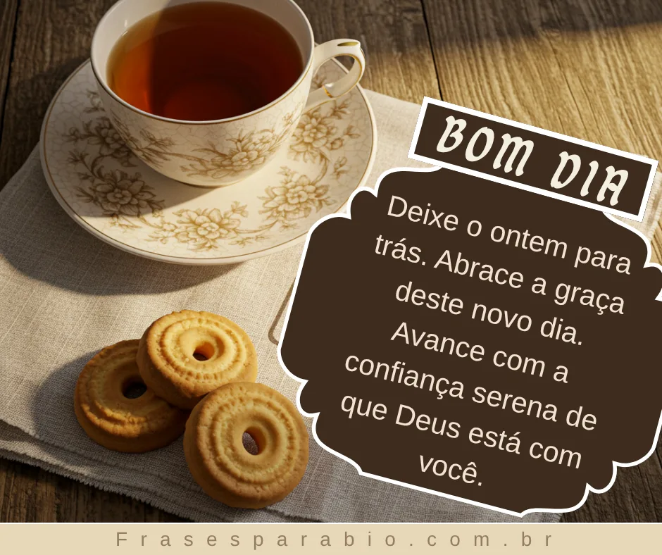 Frases de Bom Dia com Deus no Coração: Inspire Sua Manhã com Amor e Gratidão 15 mensagem linda de bom dia com deus