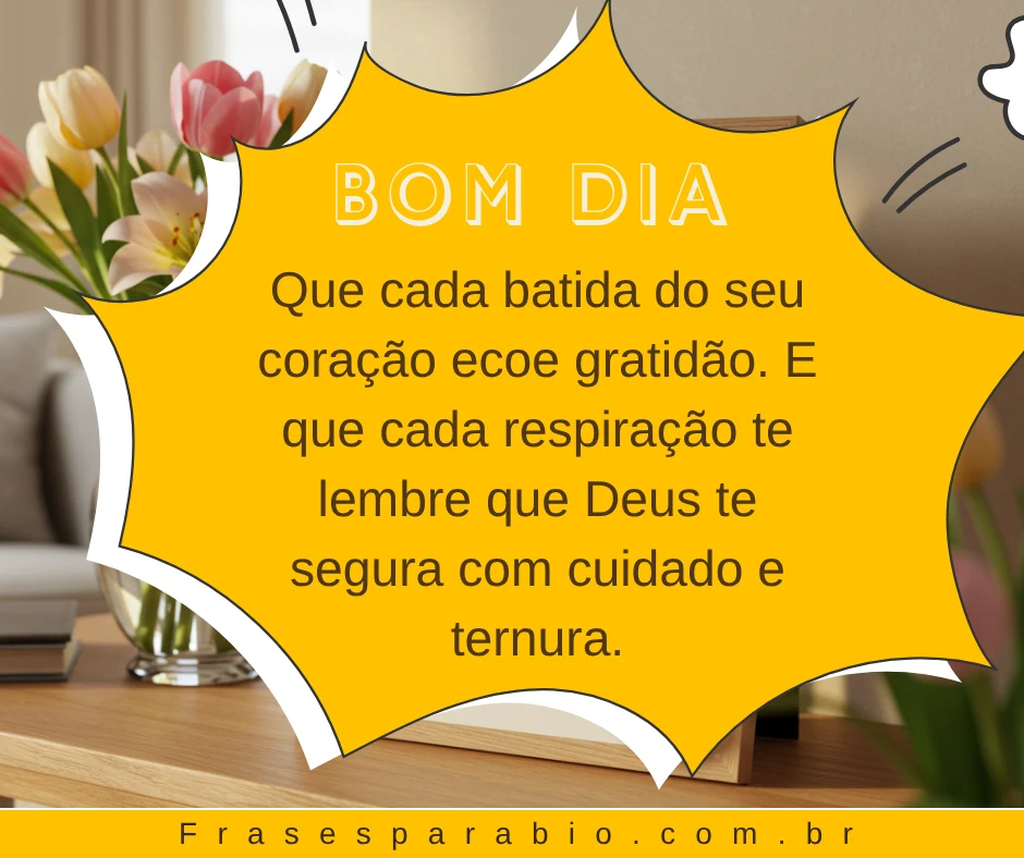 Frases de Bom Dia com Deus no Coração: Inspire Sua Manhã com Amor e Gratidão 12 reflexão bom dia com deus