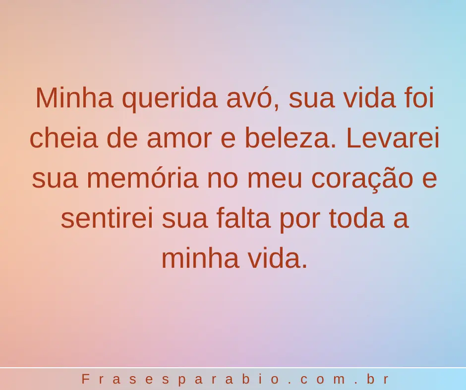 Frases de Luto para Avó: Palavras Tocantes para Dizer Descanse em Paz 17 Frases de Luto para Avó 6