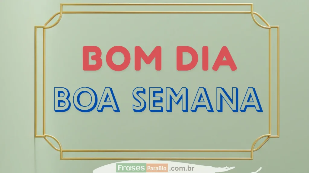 bom dia boa semana