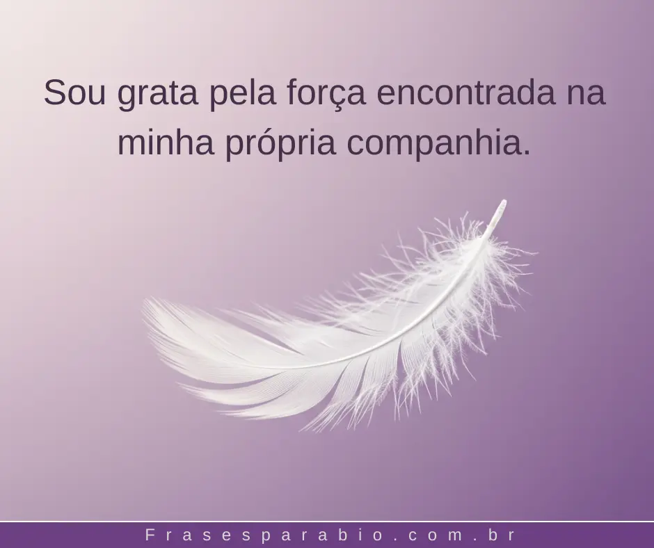 100+ Status e Frases para Fotos Sozinha Reflexão com Emoção e Significado 3 frases para fotos sozinha reflexão (3)