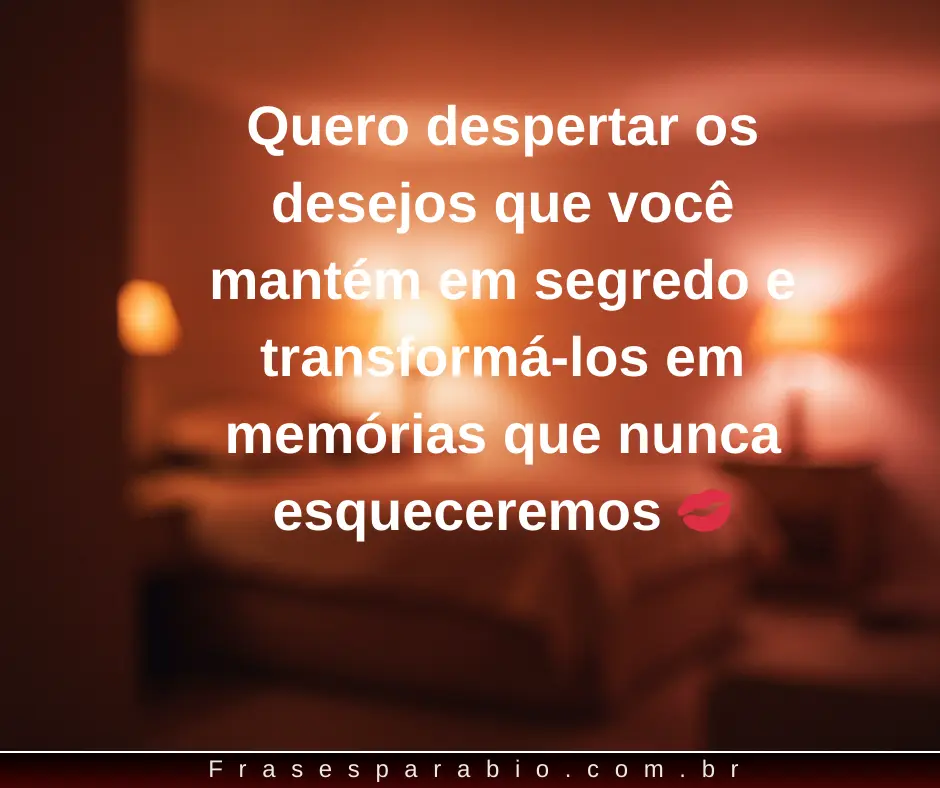 100+ Frases Safadas e Picantes para Apimentar Suas Conversas 2 frases safadas e mensagens picantes 3