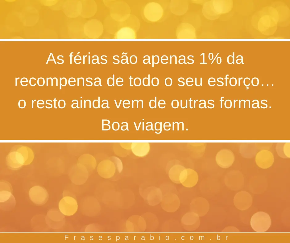 Frases de Férias para Status e Mensagens de Boas Férias Inspiradoras 16 boas ferias (18)