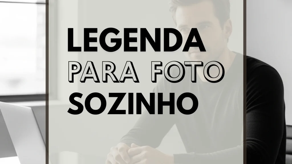 legenda para foto sozinho