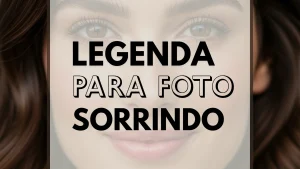 Legenda para foto sorrindo